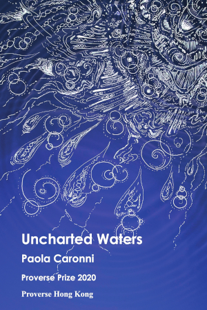 Uncharted Waters by Paola Caronni Front cover design by Anthea Yip