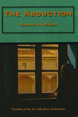 The Abduction 2023 by Maram Al-Masri (Author) Hélène Cardona (Translator)