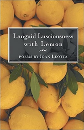 Languid Lusciousness with Lemon by Joan Leotta - Buy at Amazon