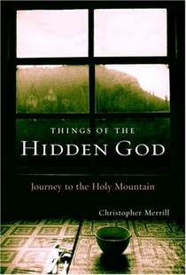 Things of the Hidden God: Journey to the Holy Mountain